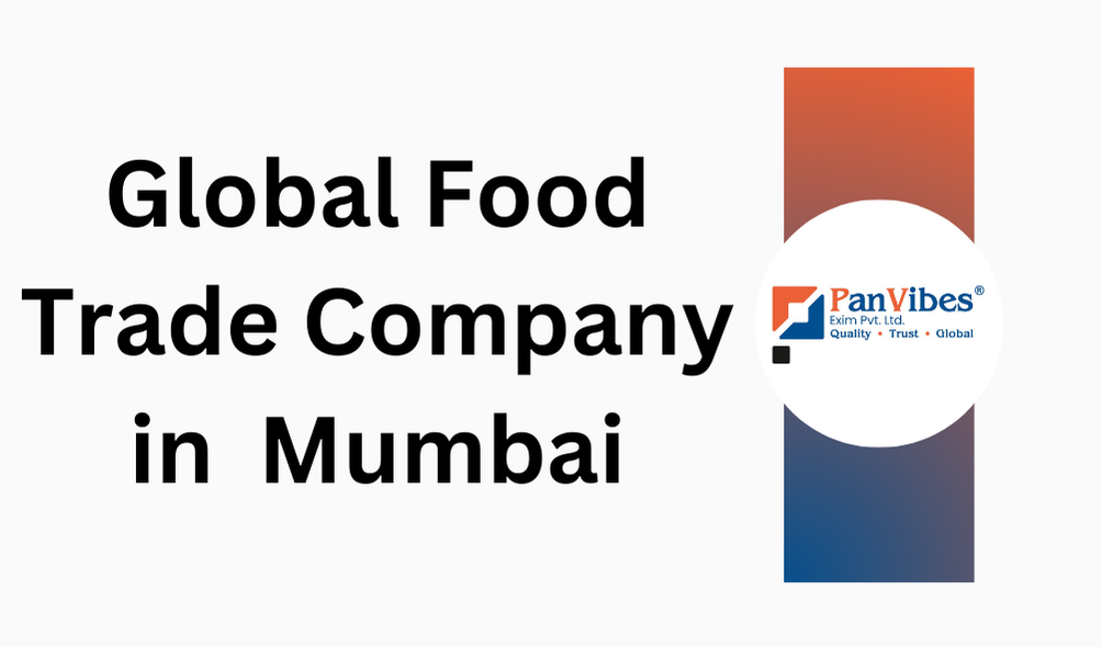 Global Food Trade Company in Mumbai