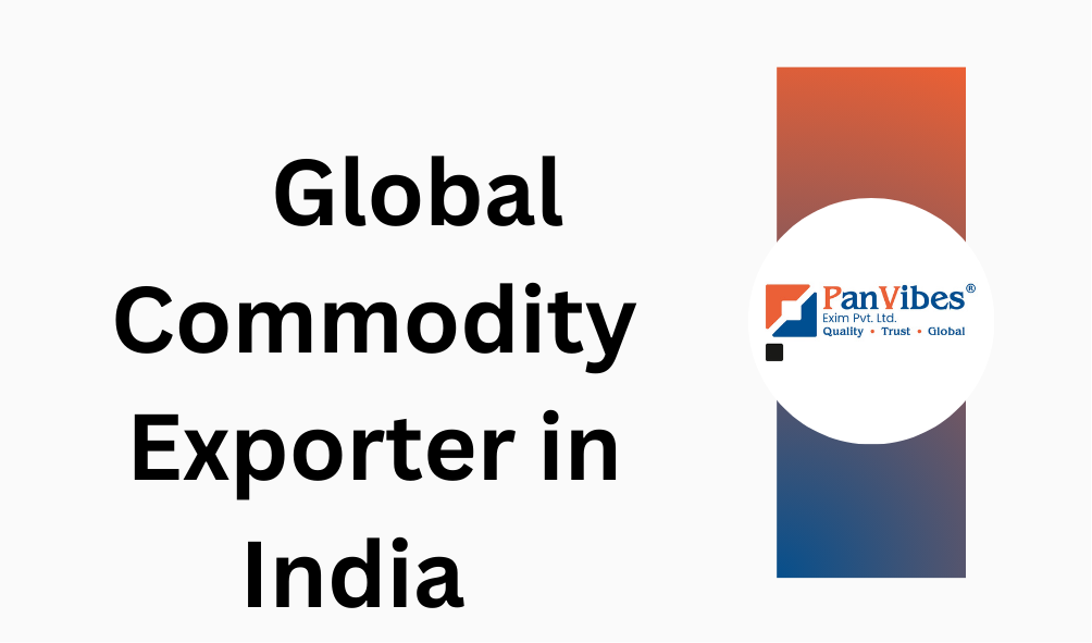 Global Commodity Exporter in India